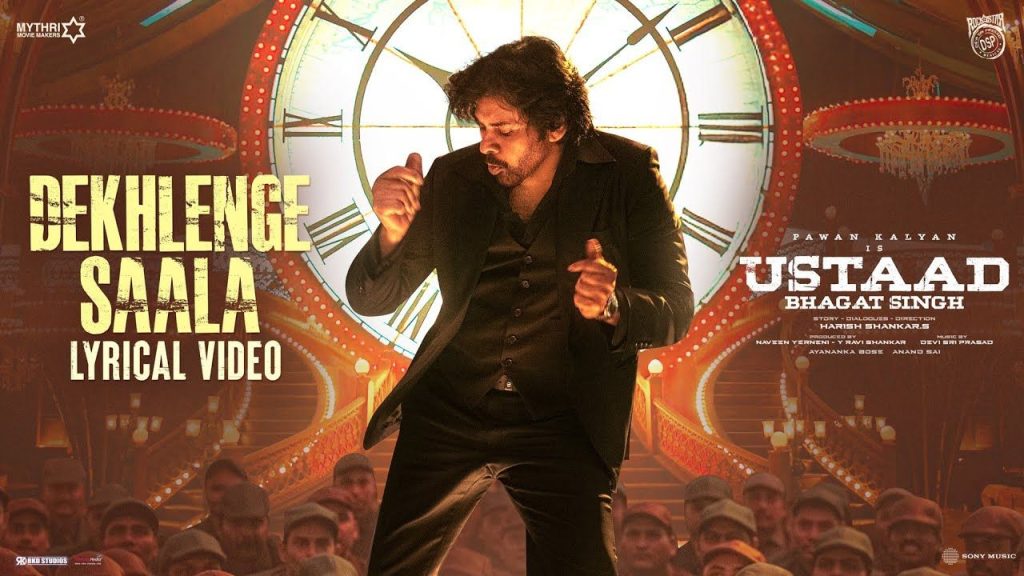 The First Lyrical Song From Ustaad Bhagat Singh Dekh Lenge Saala Has Been Released