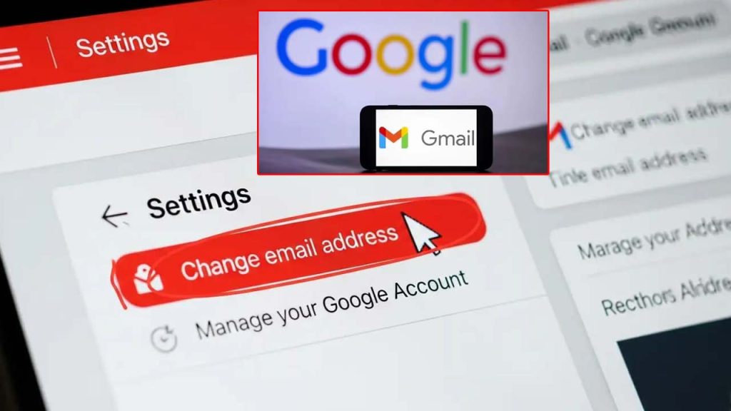 Gmail Users Can Now Change Their Email Address Big Google Update After 20 Years