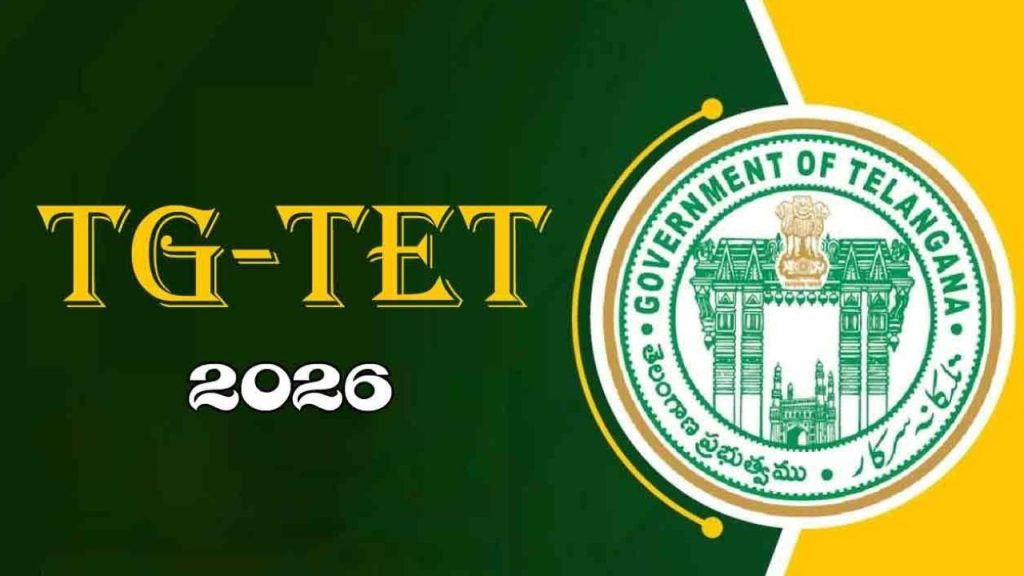 Tg Tet 2026 Notification Released Application Dates Exam Schedule And Key Details