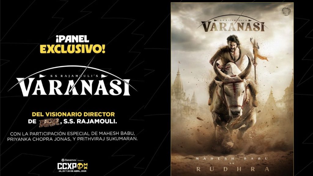 Ss Rajamouli Varanasi Movie Ccxp Mexico 2026 Exclusive Glimpse Update