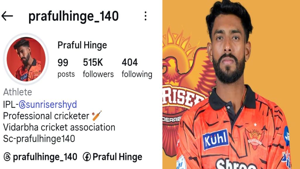 Praful Hinge Ipl Debut 4 Wickets Srh Vs Rr Overnight Star Instagram Rise Story