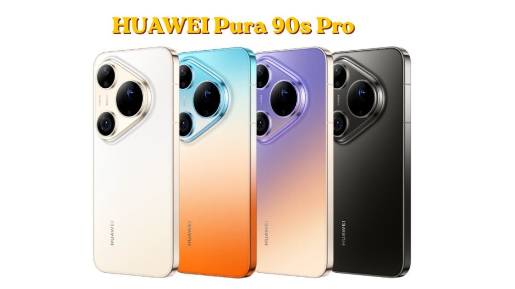 Huawei Pura 90s Pro And Pura 90s Pro Max Launched Globally With Oled Display 200mp Camera Ai Features