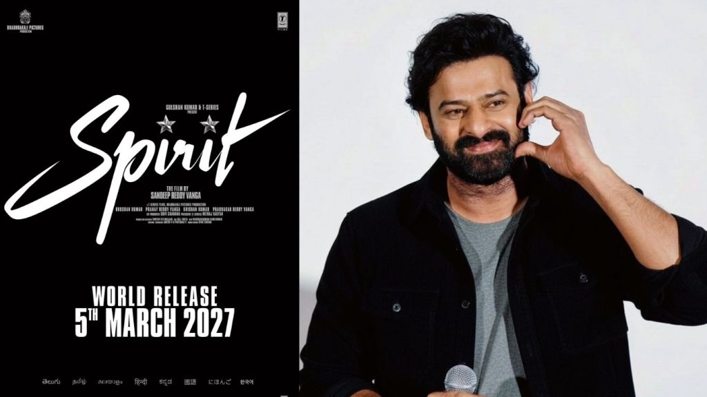 Prabhas Spirit Release Date Confirmed March 5 2027