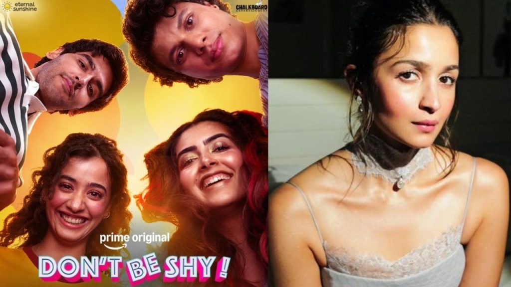 Alia Bhatts Film Dont Be Shy To Stream On Amazon Prime Video