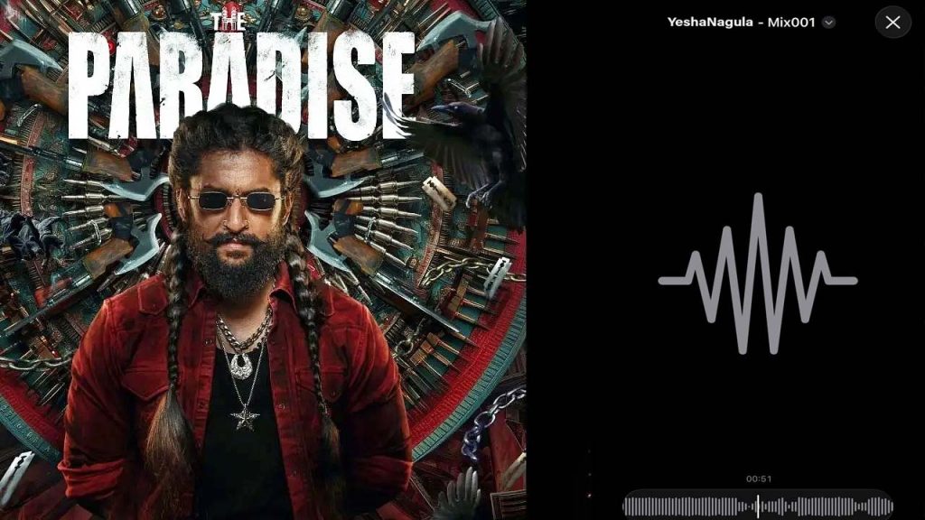The Paradise Yeshanagula Song Release Date Nani