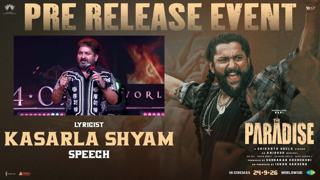 Kasarla Shyam Goosebumps Speech The Paradise Nani Srikanth Odela