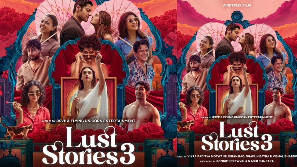 Lust Stories 3 Netflix Release Date Cast Directors Details
